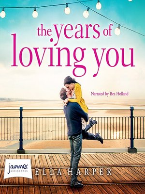 cover image of The Years of Loving You